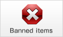Banned items